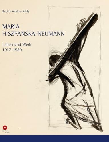 Waldow-Schily, Brigitta Maria Hiszpanska-Neumann: Leben und Werk, 1917-1980