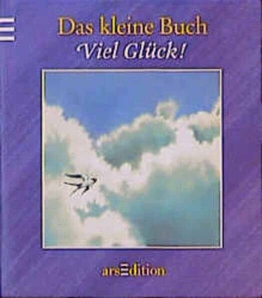 Grenadine, Anne Viel Glück! (Das kleine Buch zum Schenken)