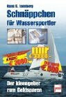 Isenberg, Hans G. Schnäppchen für Wassersportler. Der Ideengeber zum Geldsparen.