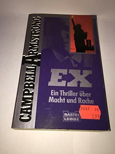 Armstrong, Campbell Ex (Allgemeine Reihe. Bastei Lübbe Taschenbücher)