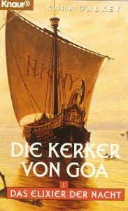 Michael Nagula Das Elixier der Nacht / Der Kerker von Goa (Knaur Taschenbücher. Fantasy)
