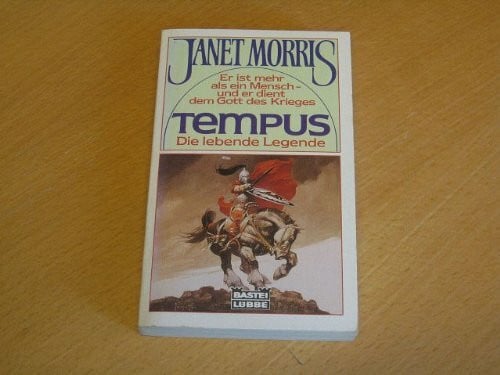 Morris, Janet Tempus: Die lebende Legende (Fantasy. Bastei Lübbe Taschenbücher)