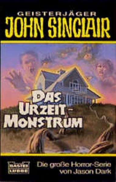 Dark, Jason Das Urzeit-Monstrum (John Sinclair. Bastei Lübbe Taschenbücher)
