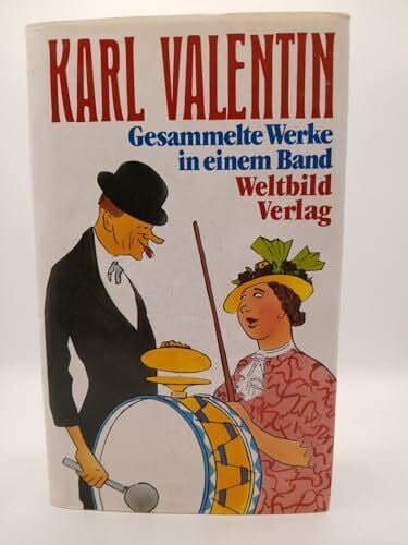 Michael Schulte Karl Valentin. Gesammelte Werke in einem Band