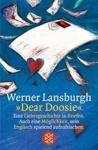 Lansburgh, Werner »Dear Doosie«: Eine Liebesgeschichte in Briefen