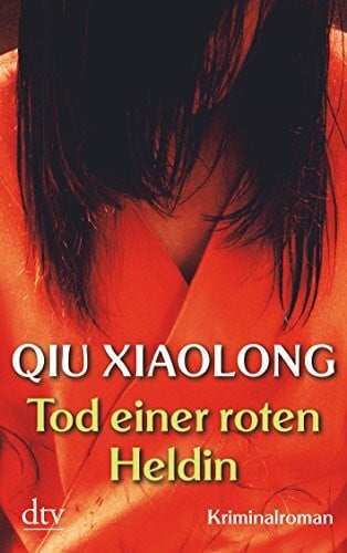 Fliessbach, Holger Tod einer roten Heldin: Kriminalroman (Oberinspektor-Chen-Reihe, Band 1)