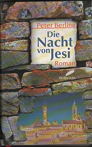 Berling, Peter (Verfasser) Die Nacht von Jesi