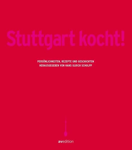 Hans U. Scholpp Stuttgart kocht!