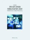 Kreh, Uli Zeugen einer vergangenen Zeit