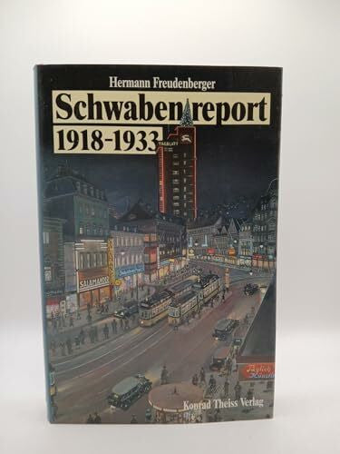 Hermann Freudenberger Schwabenreport 1918 - 1933