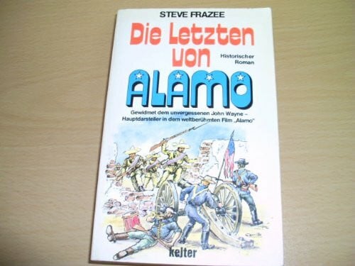 Steve Frazee Die Letzten von Alamo
