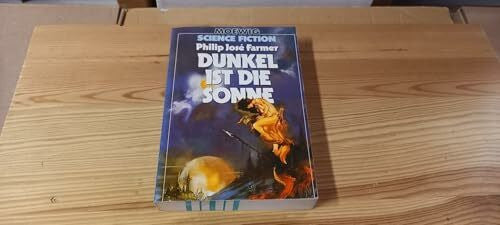 Philip Jose Farmer Dunkel ist die Sonne.
