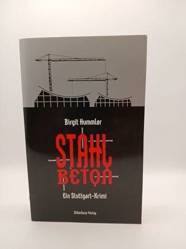 Birgit Hummler Stahlbeton: Ein Stuttgart-Krimi