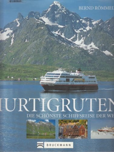 Römmelt, Bernd Hurtigruten: Die schönste Schiffsreise der Welt