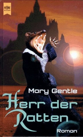 Gentle, Mary Herr der Ratten: Roman