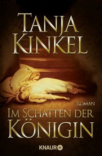 Kinkel, Tanja Im Schatten der Königin: Roman