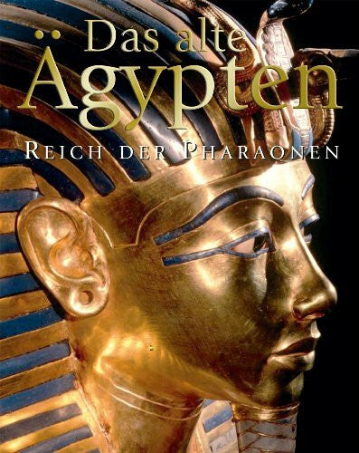 Hamilton, R. Das Alte Ägypten. Reich der Pharaonen