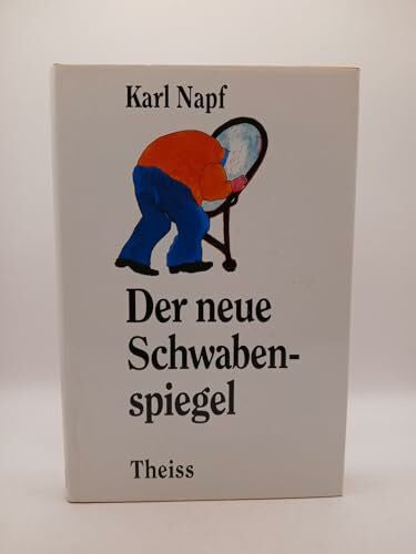 Napf, Karl Der neue Schwabenspiegel