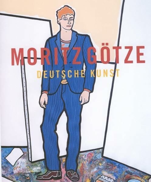 Götze, Moritz Moritz Götze: Deutsche Kunst