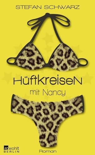 Schwarz, Stefan Hüftkreisen mit Nancy: Roman