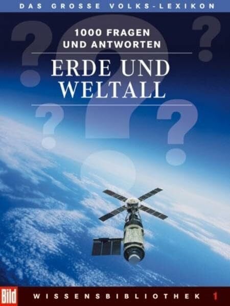 Hrg. Dr. Hellmuth Karasek & Dr. Ulf Merbold BILD Wissensbibliothek / Das grosse Volks-Lexikon: BILD Wissensbibliothek / Erde und Weltall: Das grosse Volks-Lexikon