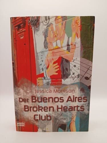 Kramp, Katharina Der Buenos Aires Broken Hearts Club: Roman (Allgemeine Reihe. Bastei Lübbe Taschenbücher)