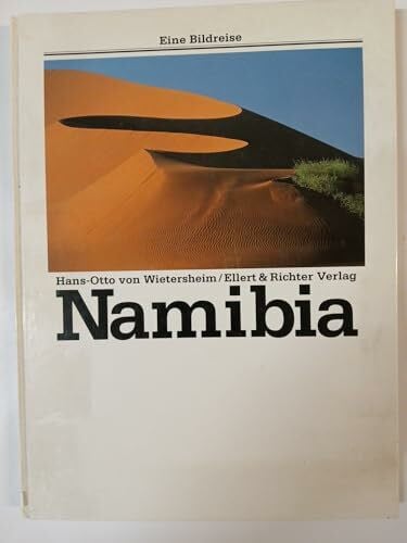 Wietersheim, Hans O von Namibia (Eine Bildreise)
