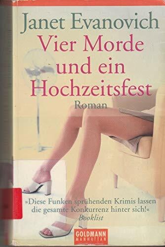 Stegers, Thomas Vier Morde und ein Hochzeitsfest: Ein Stephanie-Plum-Roman (Stephanie-Plum-Romane, Band 5)