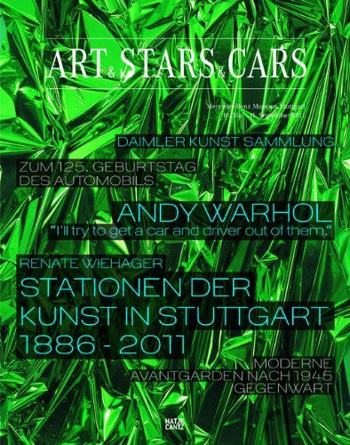 Renate Wiehager Art & Stars & Cars: Zum 125. Geburtstag des Automobils