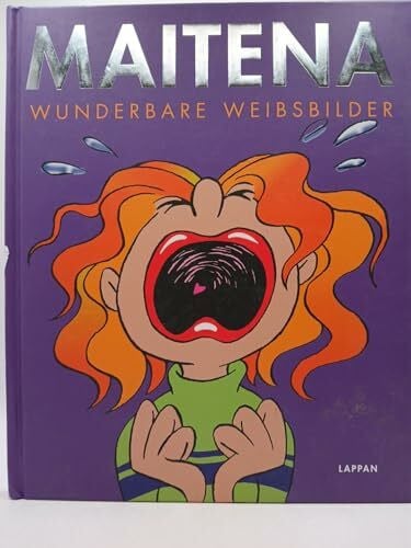 Maitena Wunderbare Weibsbilder
