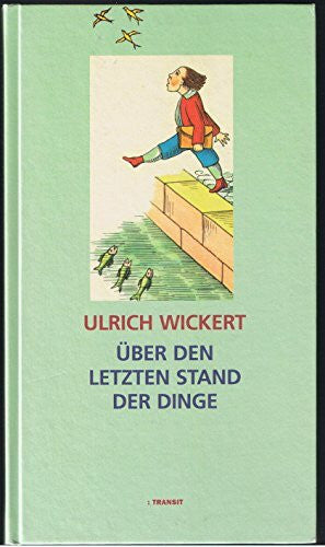 Ulrich Wickert Über den letzten Stand der Dinge