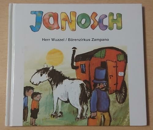 Janosch Herr Wuzzel / Bärenzirkus Zampano