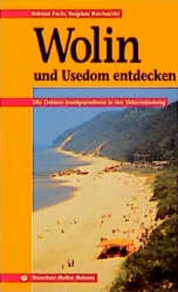 Herbener, Sabine Wolin und Usedom entdecken: Die Ostsee-Inselparadiese in der Odermündung (Trescher-Reiseführer)