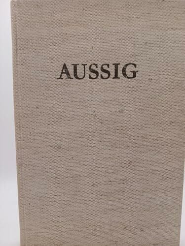 Eduard Wagner Aussig. Bilder aus der geschichtlichen Entwicklung der Stadt.