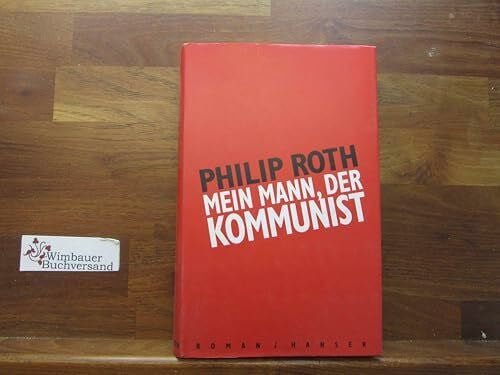 Schmitz, Werner Mein Mann, der Kommunist: Roman