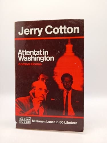 Cotton Jerry Attentat in Washington : Kriminalroman.