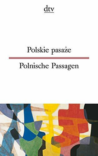 Dedecius, Karl Polskie pasaze Polnische Passagen: Poln.-Dtsch. Texte für Könner (dtv zweisprachig)