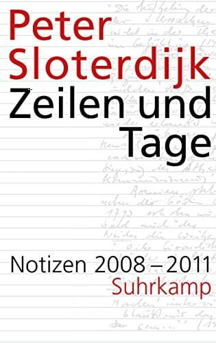 Sloterdijk, Peter Zeilen und Tage: Notizen 2008–2011