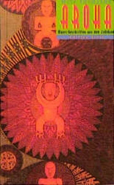 Alie, Maria von der Aroha: Maori-Geschichten aus dem Jadeland