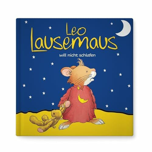 Campanella, Marco Leo Lausemaus will nicht schlafen: Kinderbuch zum Vorlesen – eine Gute-Nacht-Geschichte für Kinder ab 3