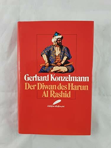 Konzelmann, Gerhard Der Diwan des Harun Al Rashid