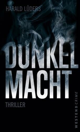 Lüders, Harald Dunkelmacht: Thriller