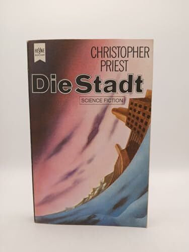 Christopher Priest Die Stadt.