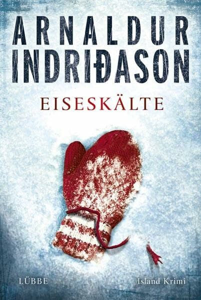 Indriðason, Arnaldur Eiseskälte: Erlendur Sveinssons 11. Fall