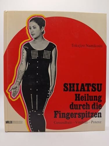 Namikoshi, Tokujiro Shiatsu. Heilung durch die Fingerspitzen. Gesundheit - Vitalität - Potenz. Vorwort von Prof. Dr.Dr.Werner Bärtschi. 113 Abbildungen im Text. 5. Auflage. 17.-20. Tsd.. OPpbd. Sauberes Exemplar. - 98 S.