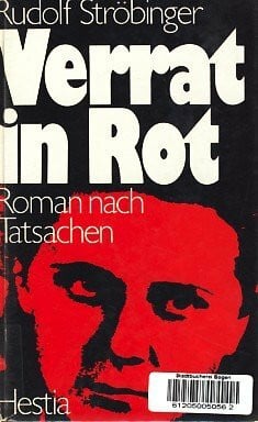 Ströbinger, Rudolf Verrat in Rot