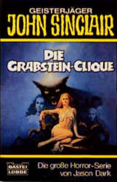 Dark, Jason Die Grabstein-Clique (John Sinclair. Bastei Lübbe Taschenbücher)