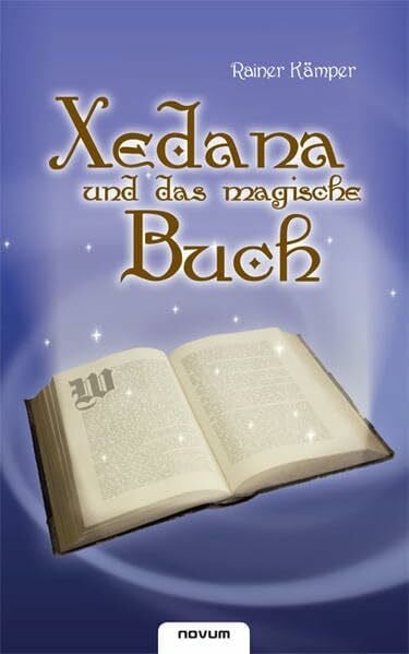 Kämper, Rainer Xedana und das magische Buch