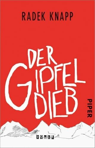 Knapp, Radek Der Gipfeldieb: Roman
