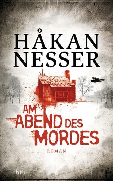Nesser, Håkan Am Abend des Mordes: Roman (Gunnar Barbarotti, Band 5)